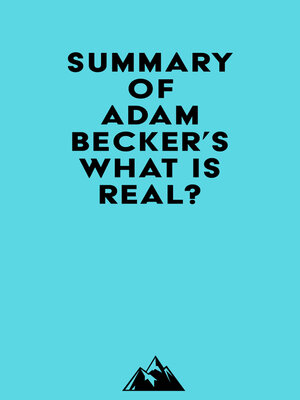 cover image of Summary of Adam Becker's What Is Real?